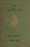 [Gutenberg 46084] • The Secret Life: Being the Book of a Heretic